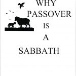 Why Passover is a Sabbath